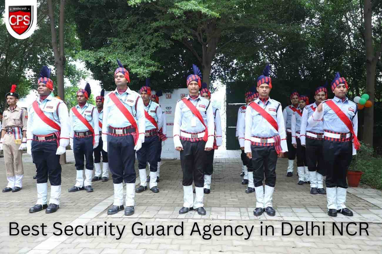 Quick Hire Best Security Guard Agency in Delhi NCR with Skilled Staff