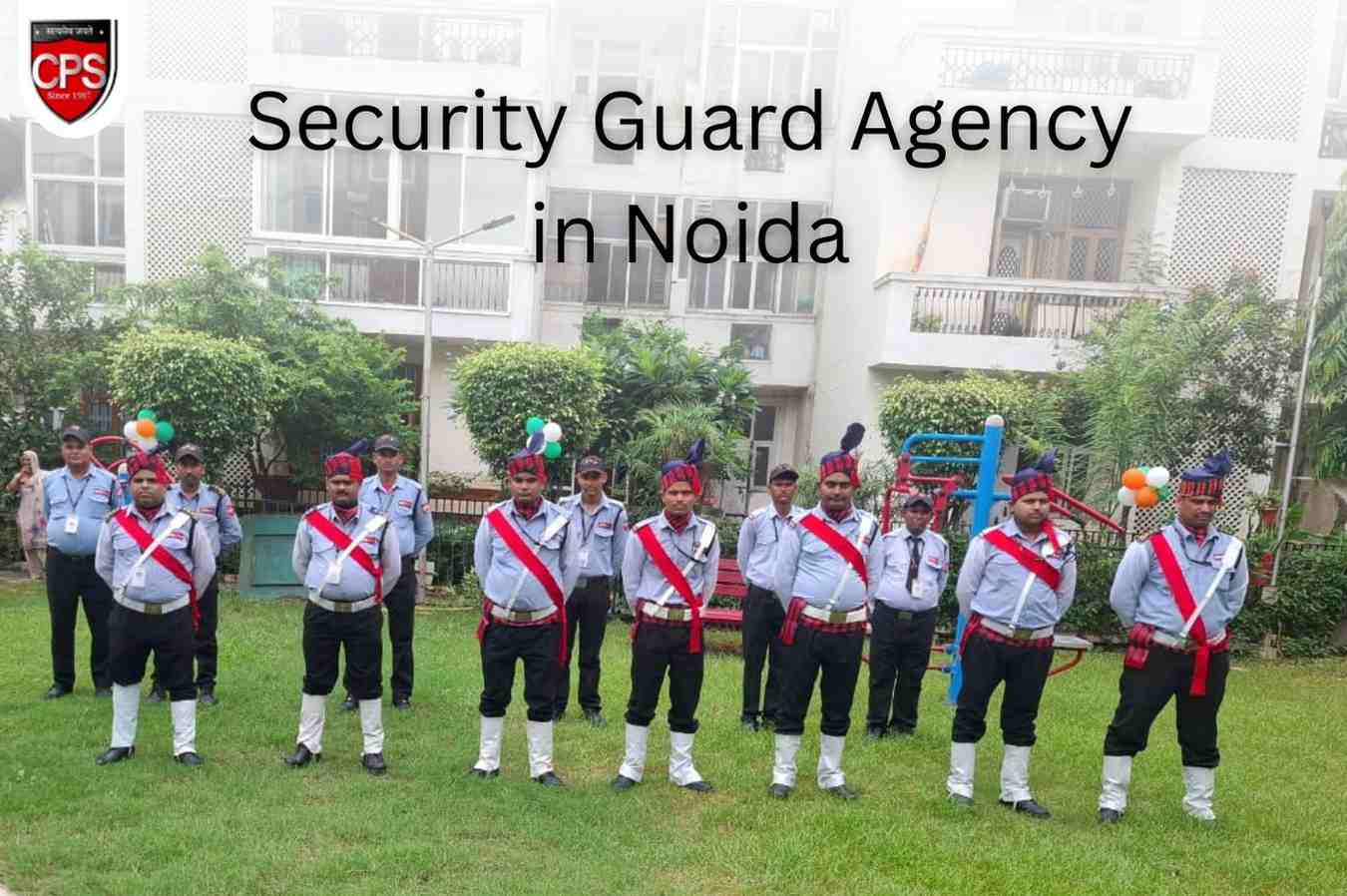 CPS Security – Security Guard Agency in Noida