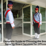 Best Security Guard Services for Offices