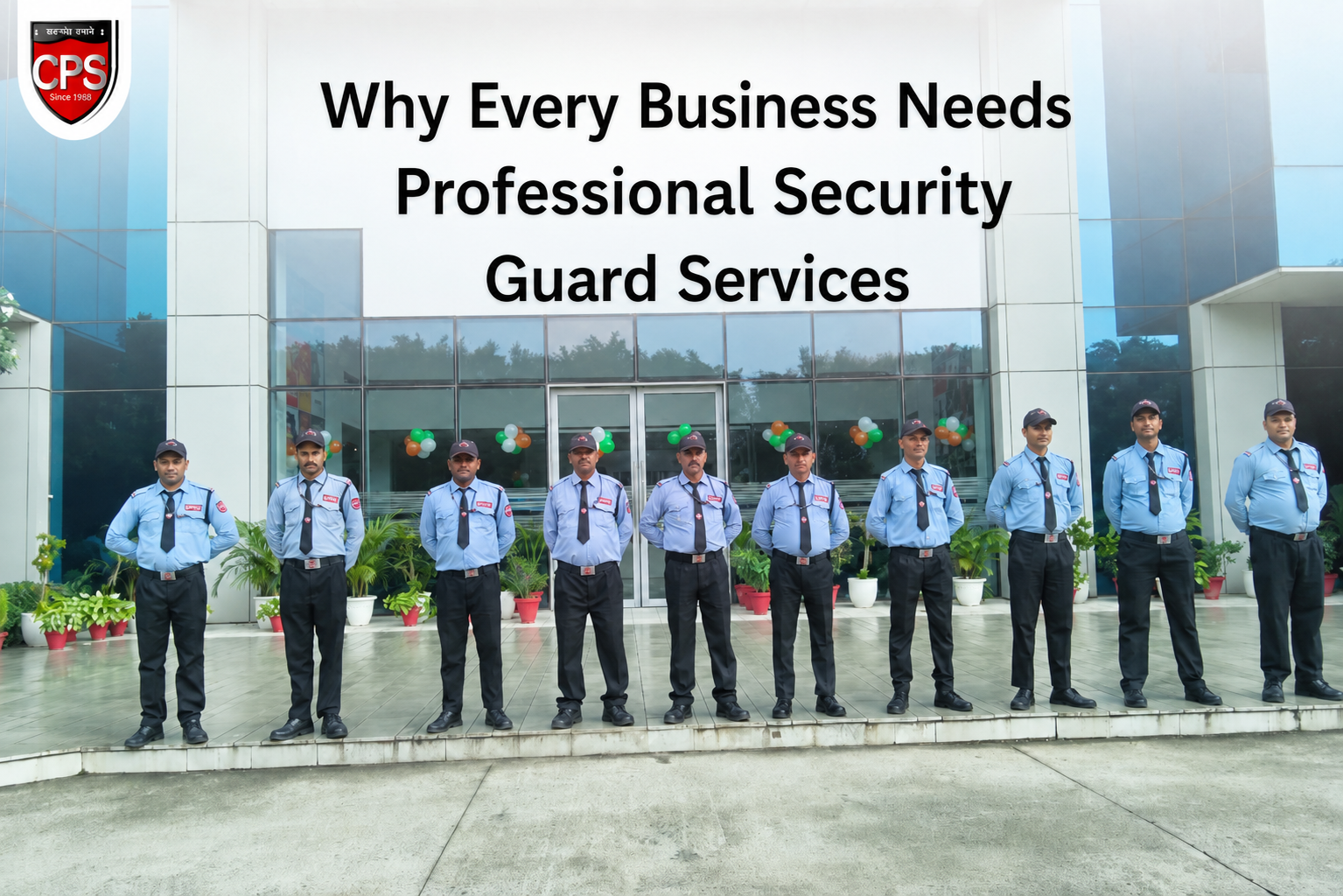 Why Every Business Needs Professional Security Guard Services