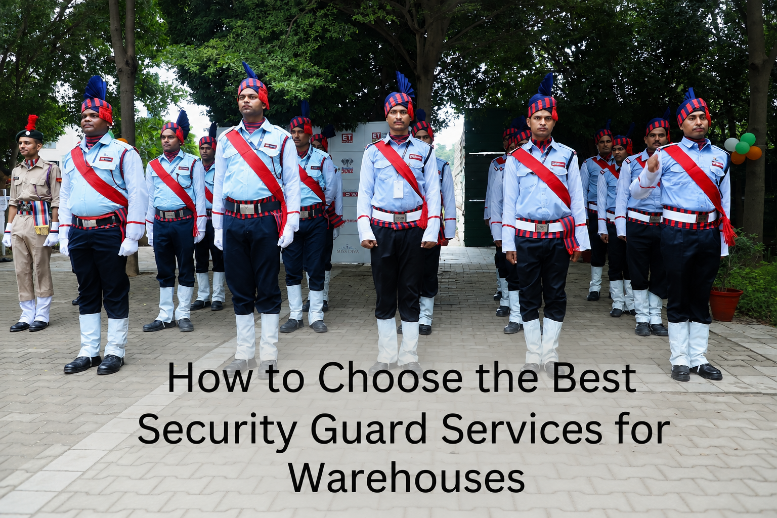 How to Choose the Best Security Guard Services for Warehouses